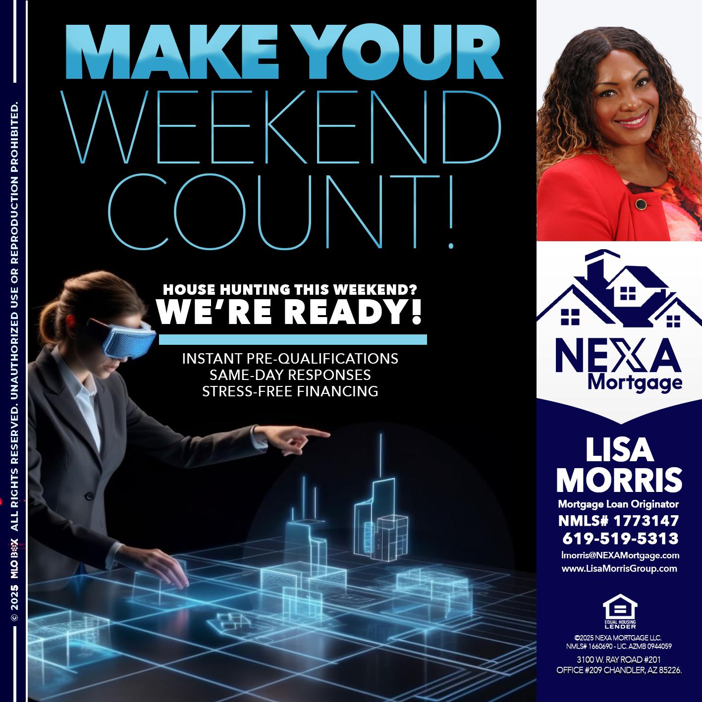 MAKE YOUR WEEKEND COUNT - Lisa Morris -Mortgage Loan Officer