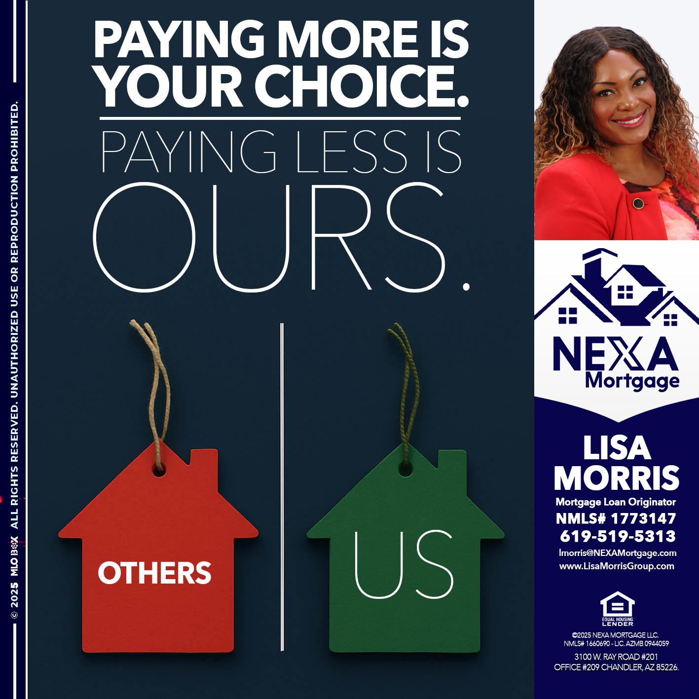 PAYING MORE IS - Lisa Morris -Mortgage Loan Officer
