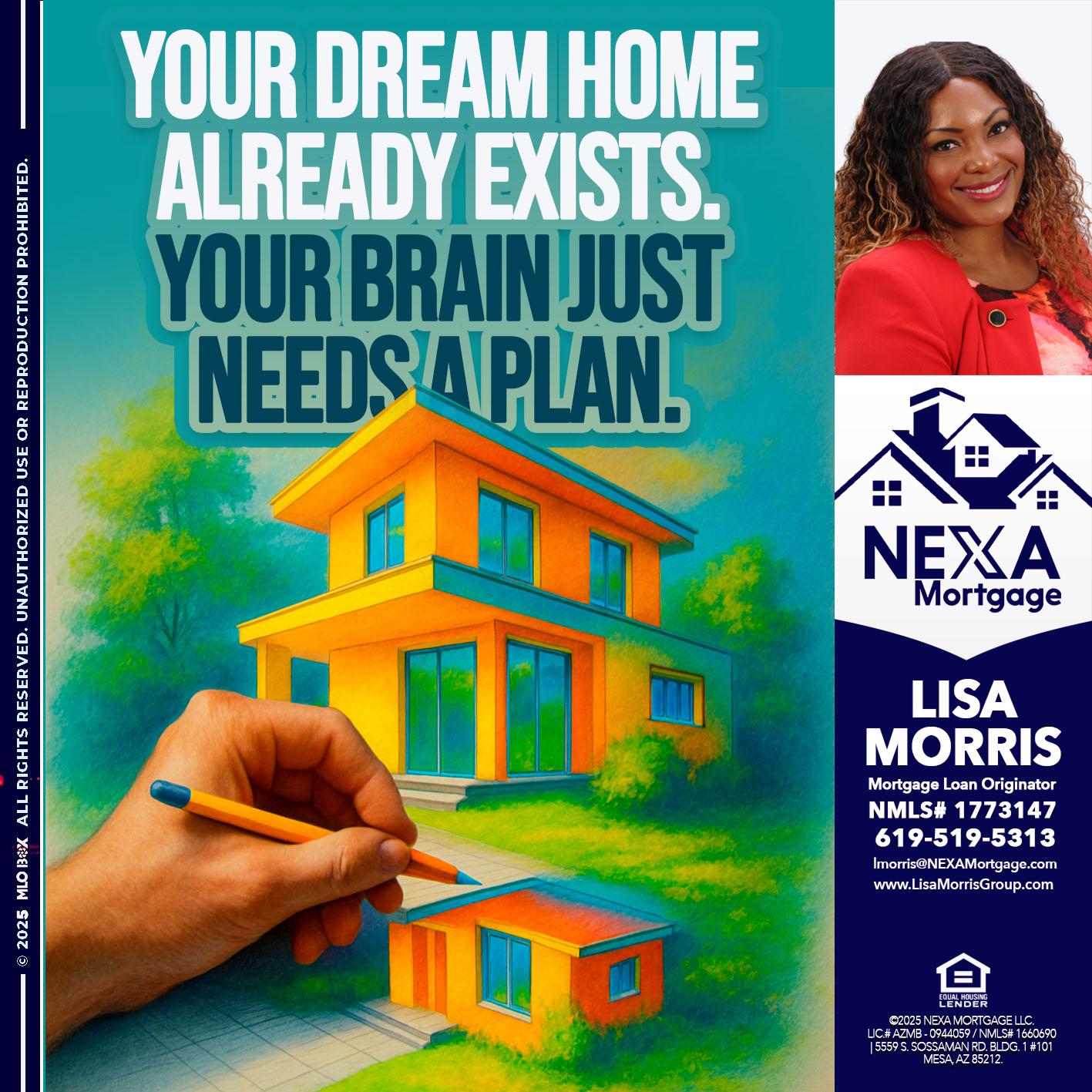 YOUR DREAM HOME - Lisa Morris -Mortgage Loan Officer
