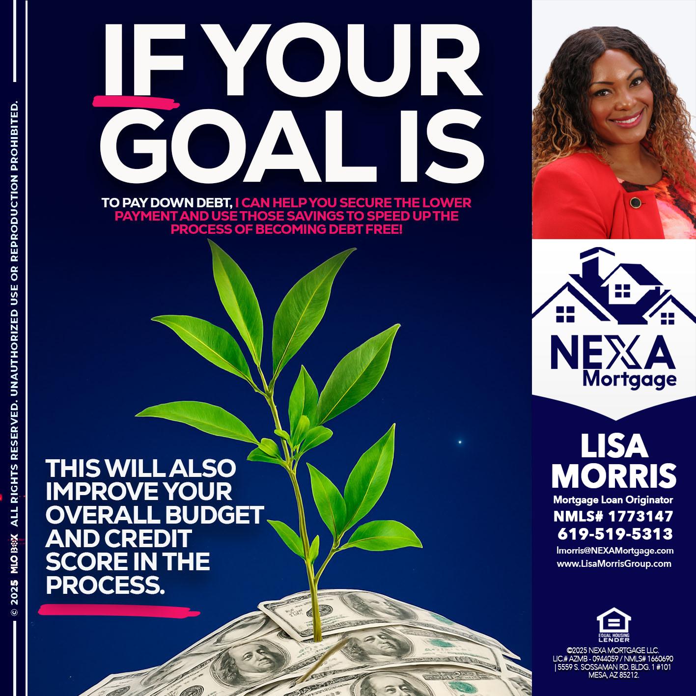 if your goal is - Lisa Morris -Mortgage Loan Officer