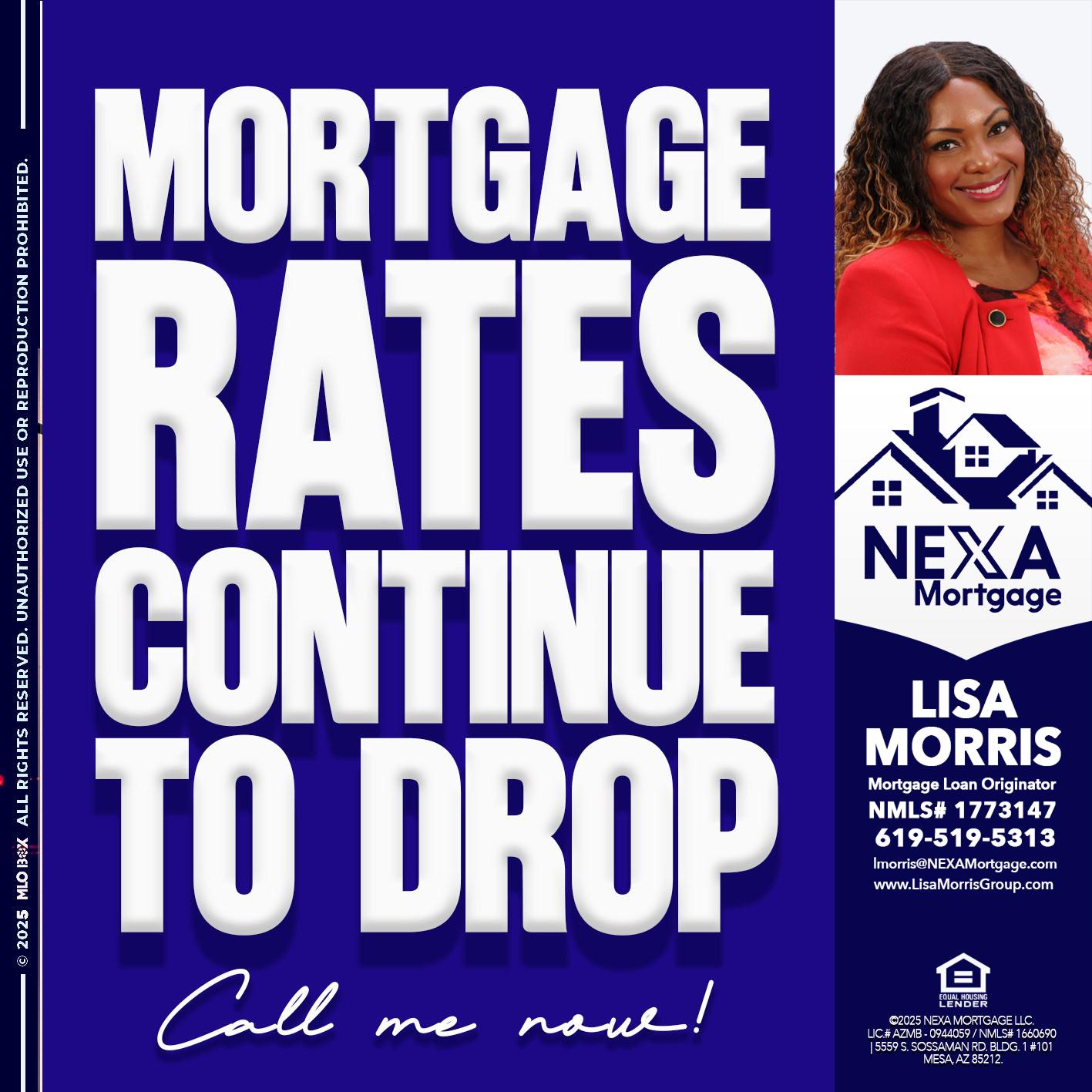 MORTGAGE RATES ARE DROP - Lisa Morris -Mortgage Loan Officer