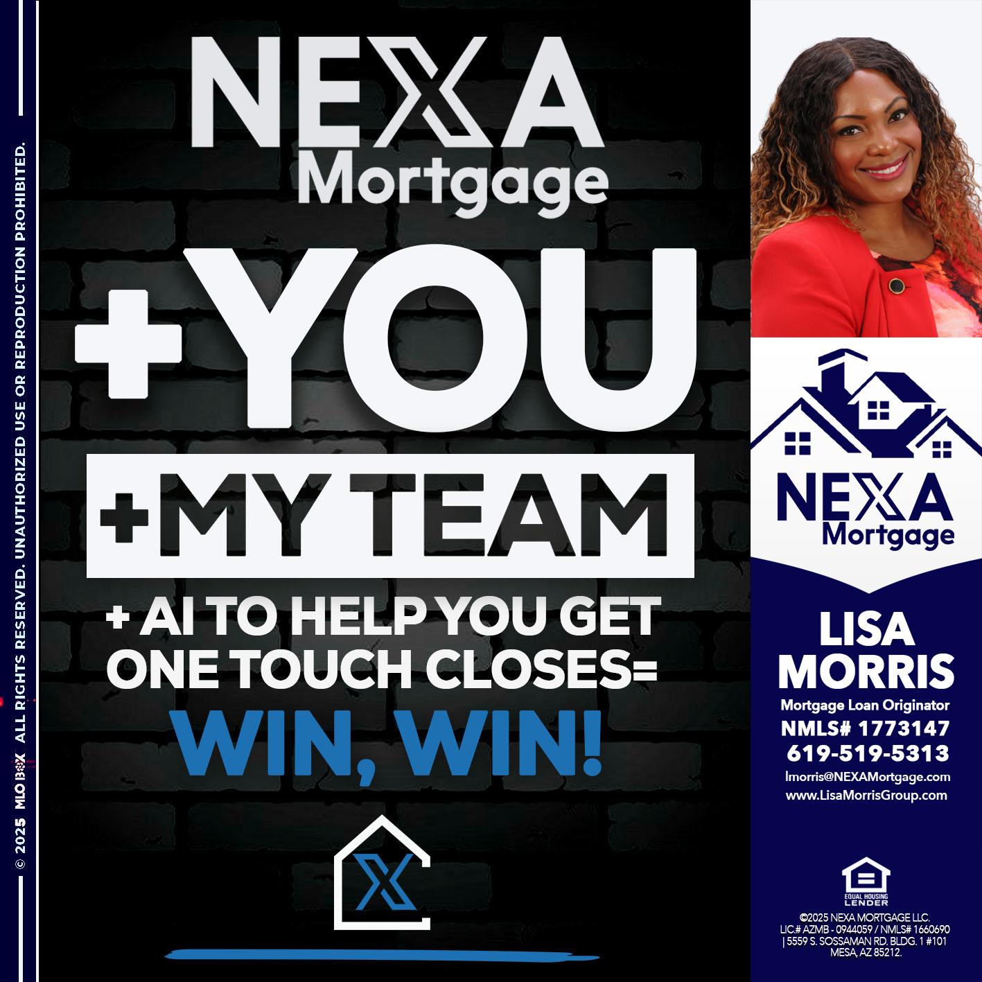 NEXA + YOU + MY TEAM - Lisa Morris -Mortgage Loan Officer