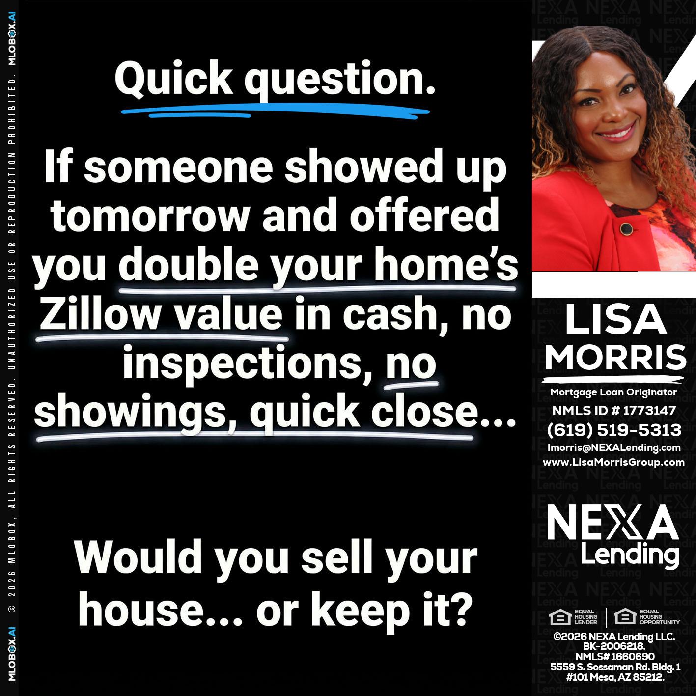 QUICK QUESTION - Lisa Morris -Mortgage Loan Officer