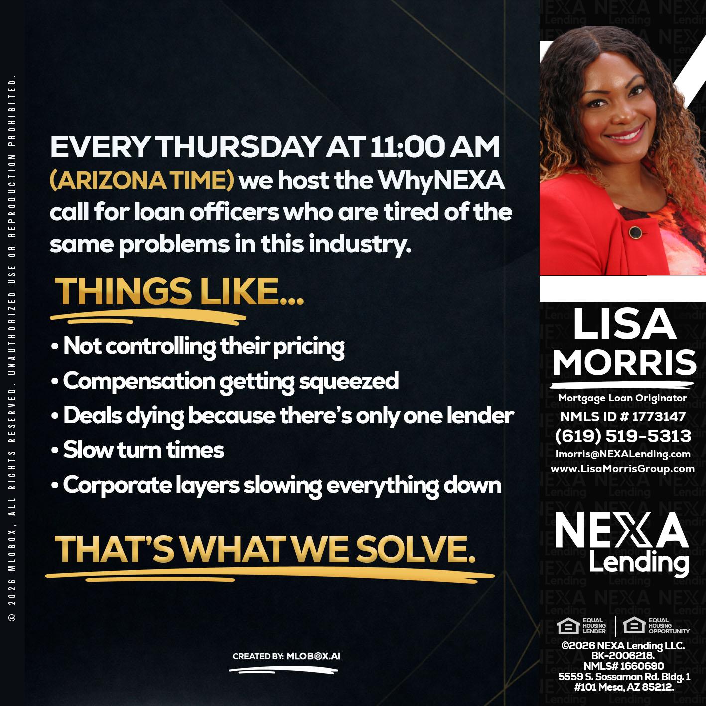 every Thursday - Lisa Morris -Mortgage Loan Officer