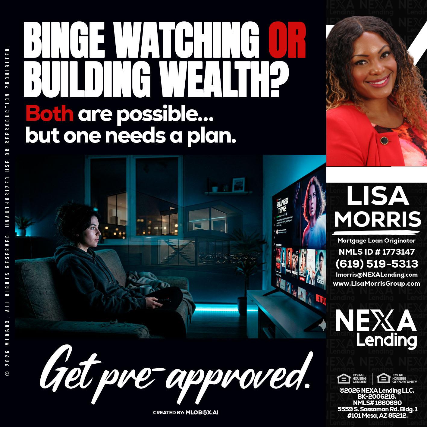 BINGE WATCHING - Lisa Morris -Mortgage Loan Officer