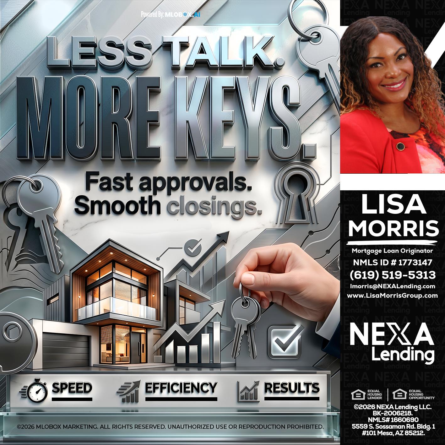 LESS TALK, MORE KEYS! - Lisa Morris -Mortgage Loan Officer