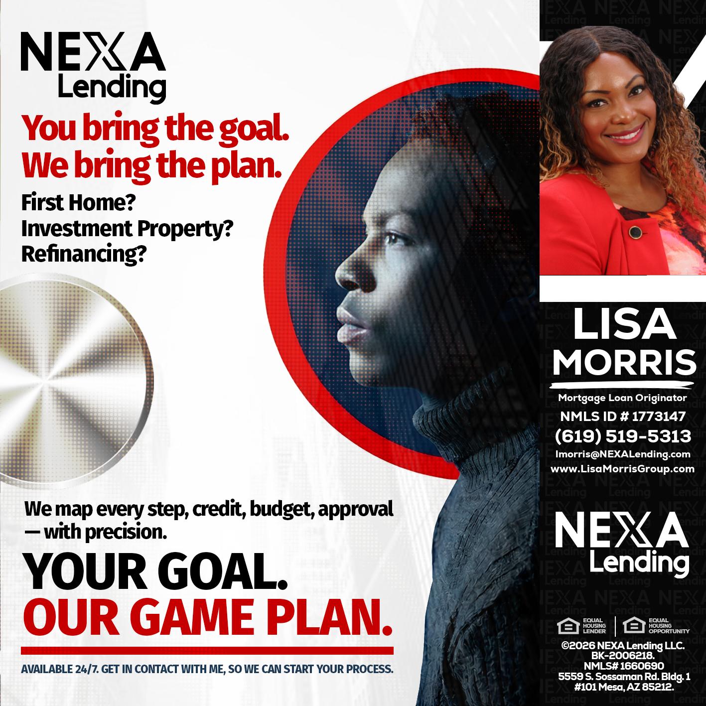 YOUR GOAL. OUR GAME PLAN. - Lisa Morris -Mortgage Loan Officer