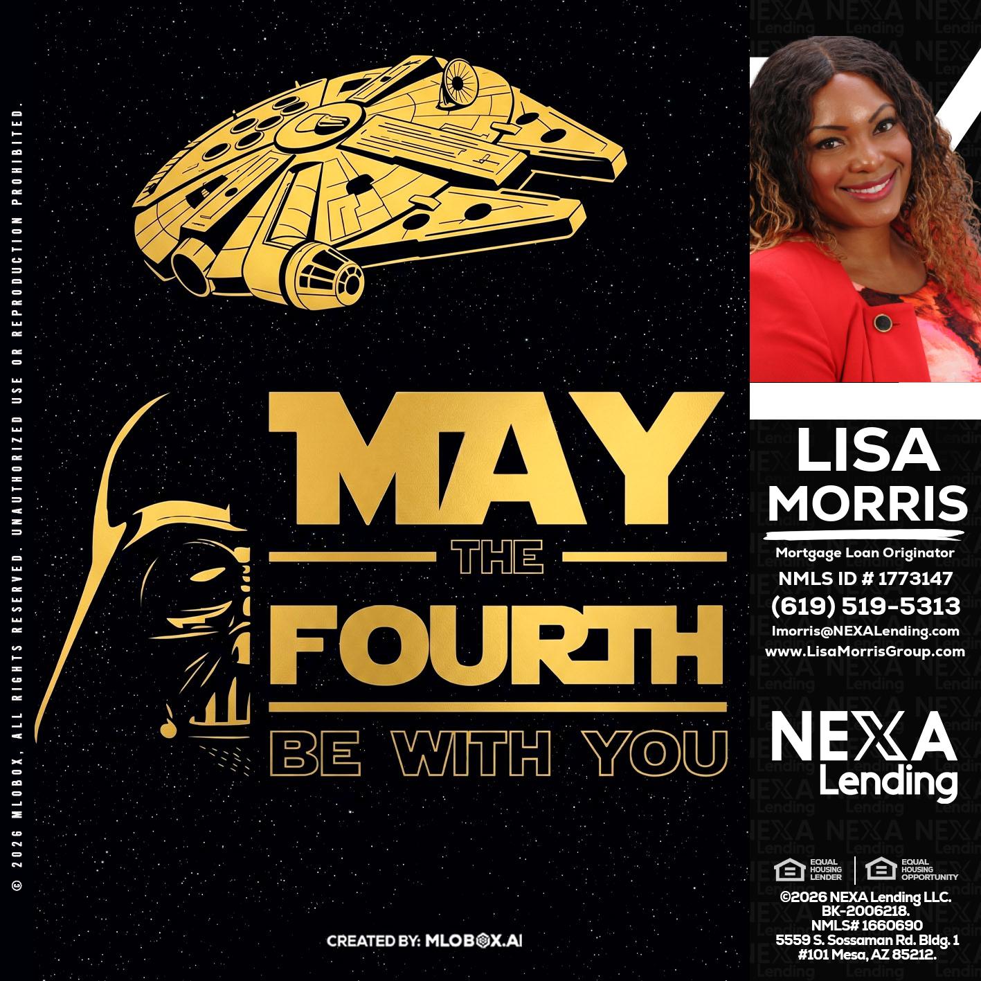 MAY THE FOURTH - Lisa Morris -Mortgage Loan Officer