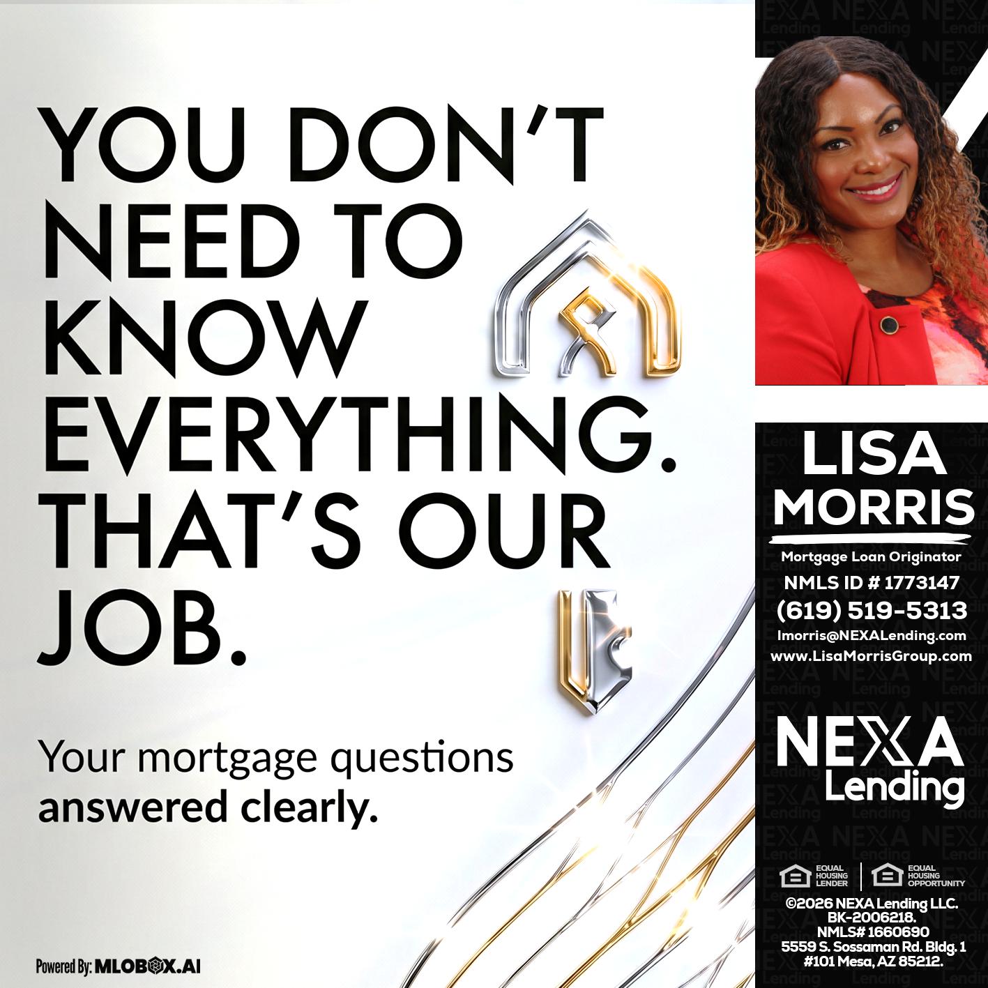 THAT IS OUR JOB - Lisa Morris -Mortgage Loan Officer