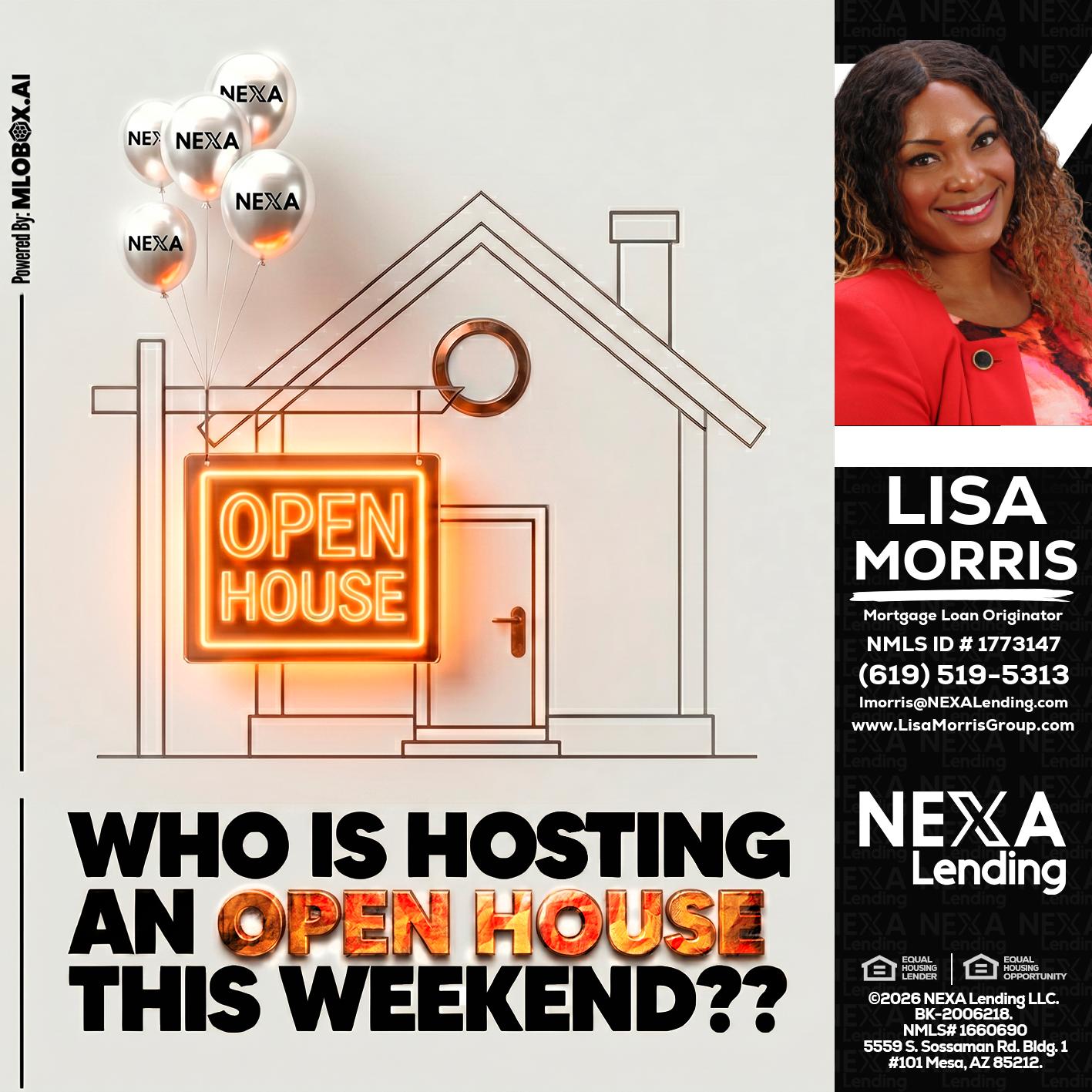 OPEN HOUSES - Lisa Morris -Mortgage Loan Officer
