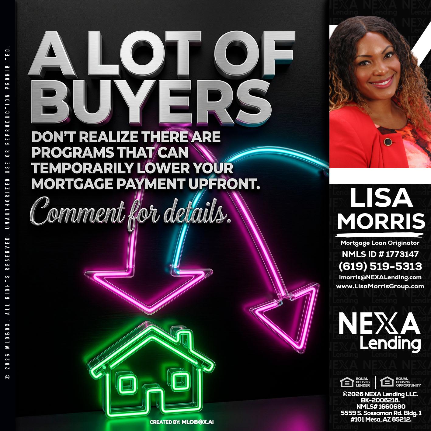A LOT OF BUYERS - Lisa Morris -Mortgage Loan Officer