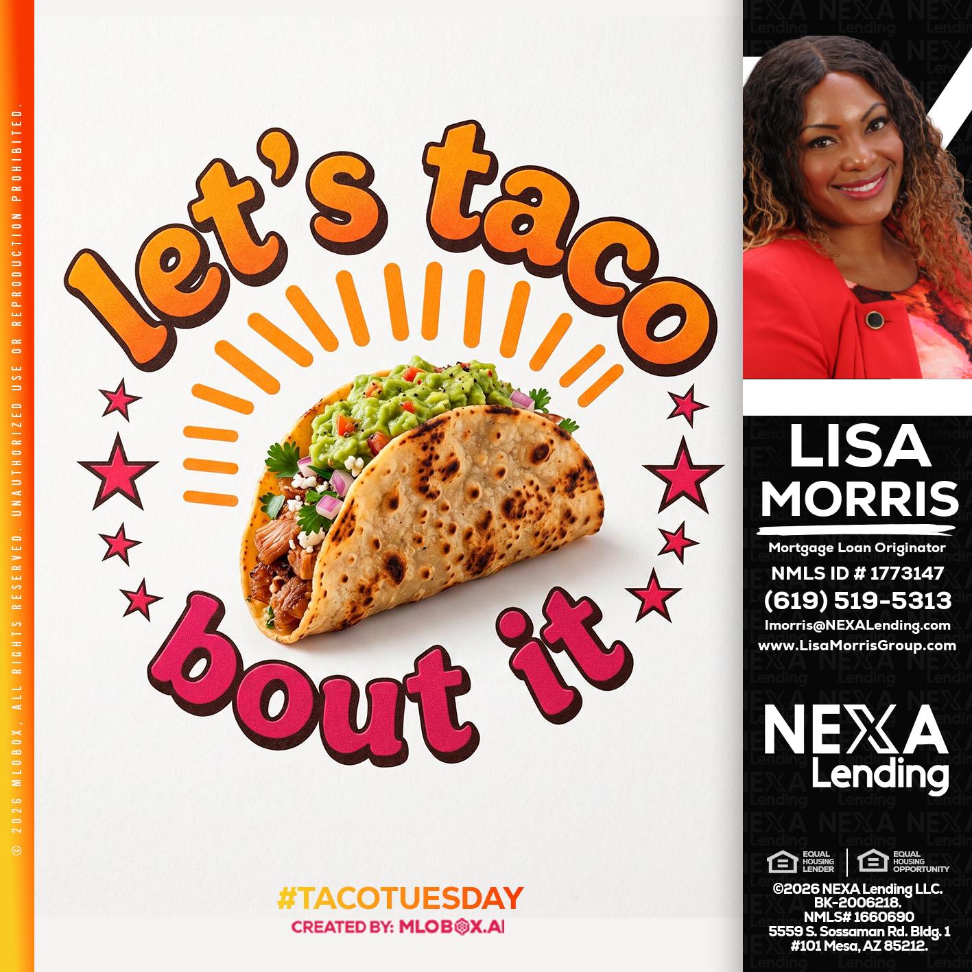 lets taco bout it - Lisa Morris -Mortgage Loan Officer
